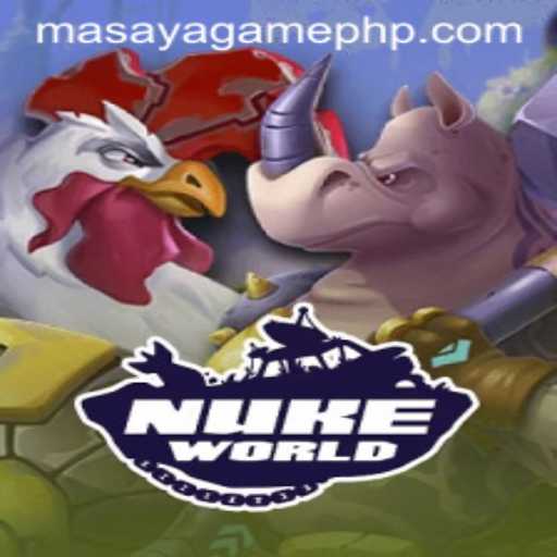 Exploring NukeWorld: Navigating Masaya Game Login
